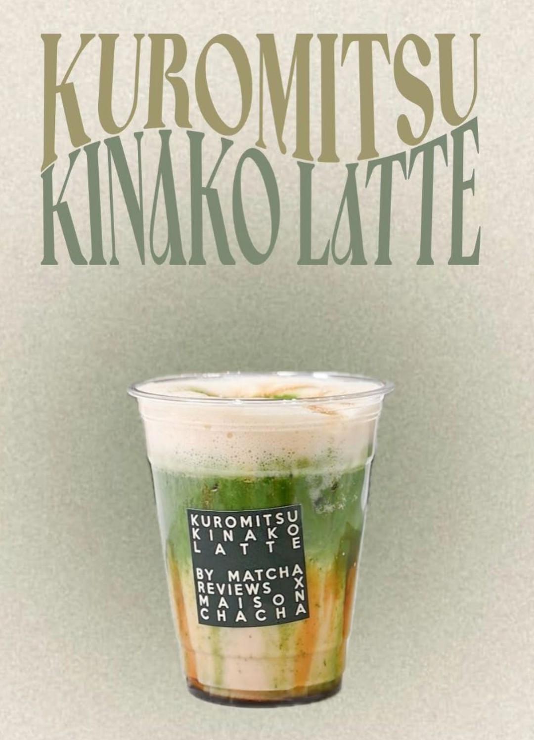Kuromitsu Kinako Latte · Maison Chacha Dubai